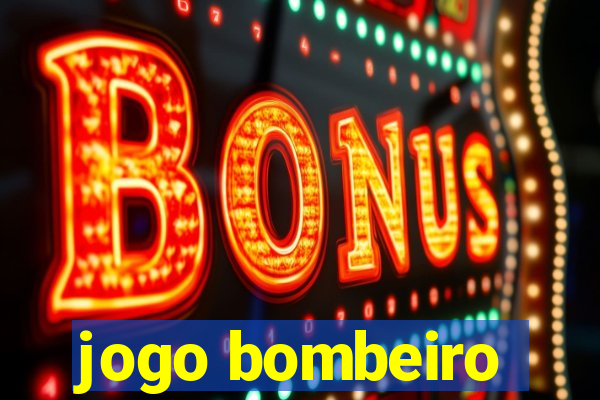 jogo bombeiro